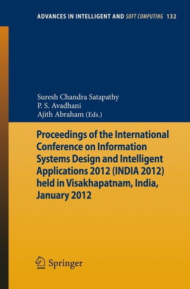 bokomslag Proceedings of the International Conference on Information Systems Design and Intelligent Applications 2012 (India 2012) held in Visakhapatnam, India, January 2012