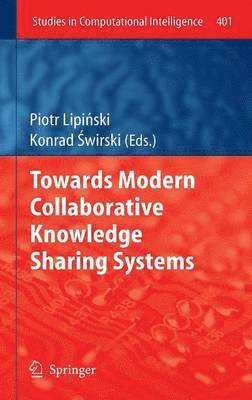 Towards Modern Collaborative Knowledge Sharing Systems 1