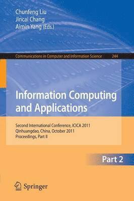 Information Computing and Applications, Part II 1