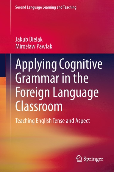 bokomslag Applying Cognitive Grammar in the Foreign Language Classroom