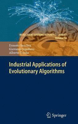 Industrial Applications of Evolutionary Algorithms 1