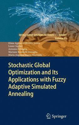 bokomslag Stochastic Global Optimization and Its Applications with Fuzzy Adaptive Simulated Annealing