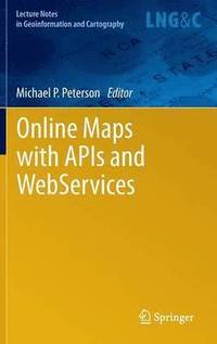 bokomslag Online Maps with APIs and WebServices