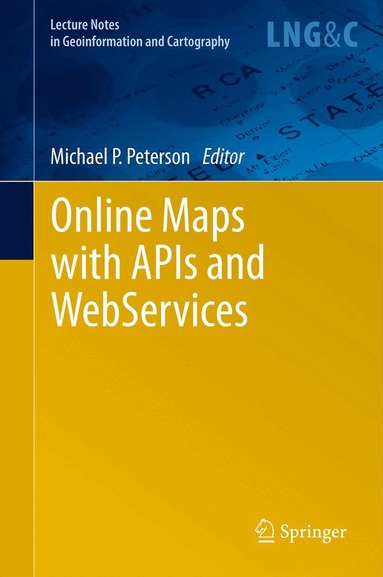 Michael P Peterson - Online Maps with APIs and WebServices, Inbunden