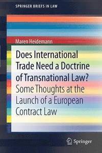 bokomslag Does International Trade Need a Doctrine of Transnational Law?