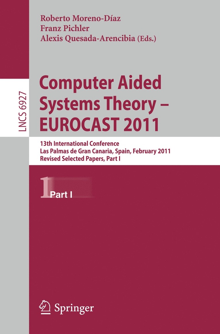 Roberto Moreno Díaz, Franz Pichler, Alexis Quesada-Arencibia, Roberto Moreno-Díaz - Computer Aided Systems Theory -- EUROCAST 2011, Häftad