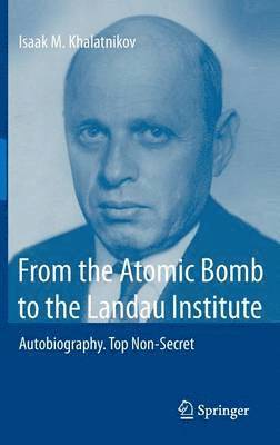 From the Atomic Bomb to the Landau Institute 1