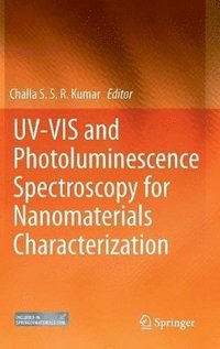 bokomslag UV-VIS and Photoluminescence Spectroscopy for Nanomaterials Characterization