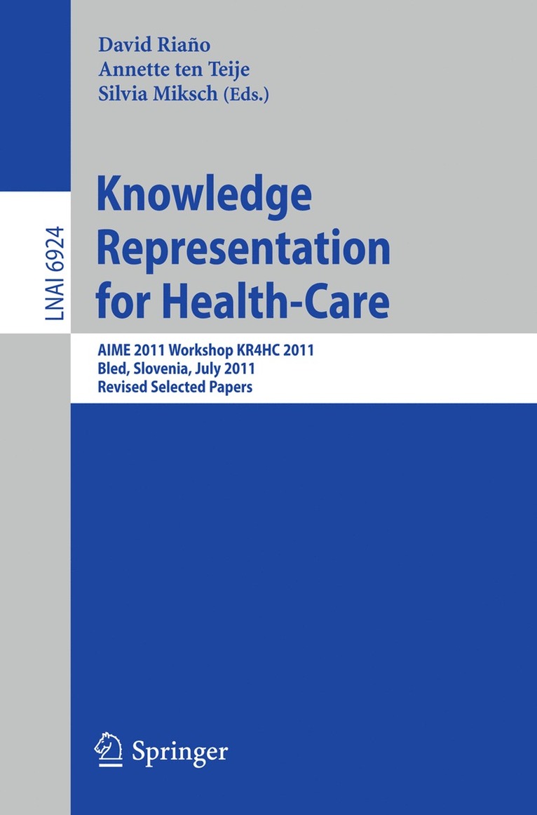 David Riano Ramos, Annette ten Teije, Silvia Miksch, Annette Ten Teije - Knowledge Representation for Health-Care, Häftad