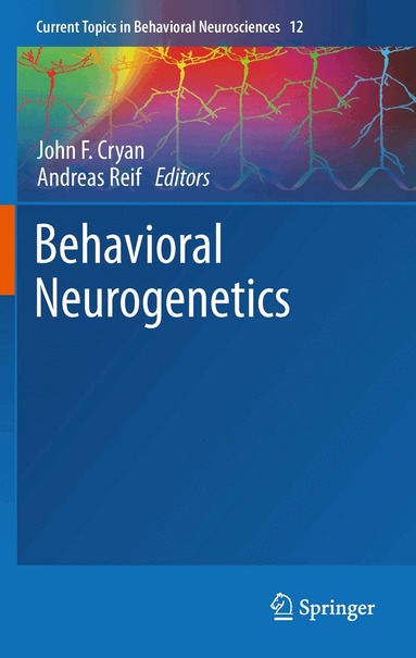 John F. Cryan, Andreas Reif - Behavioral Neurogenetics, Inbunden