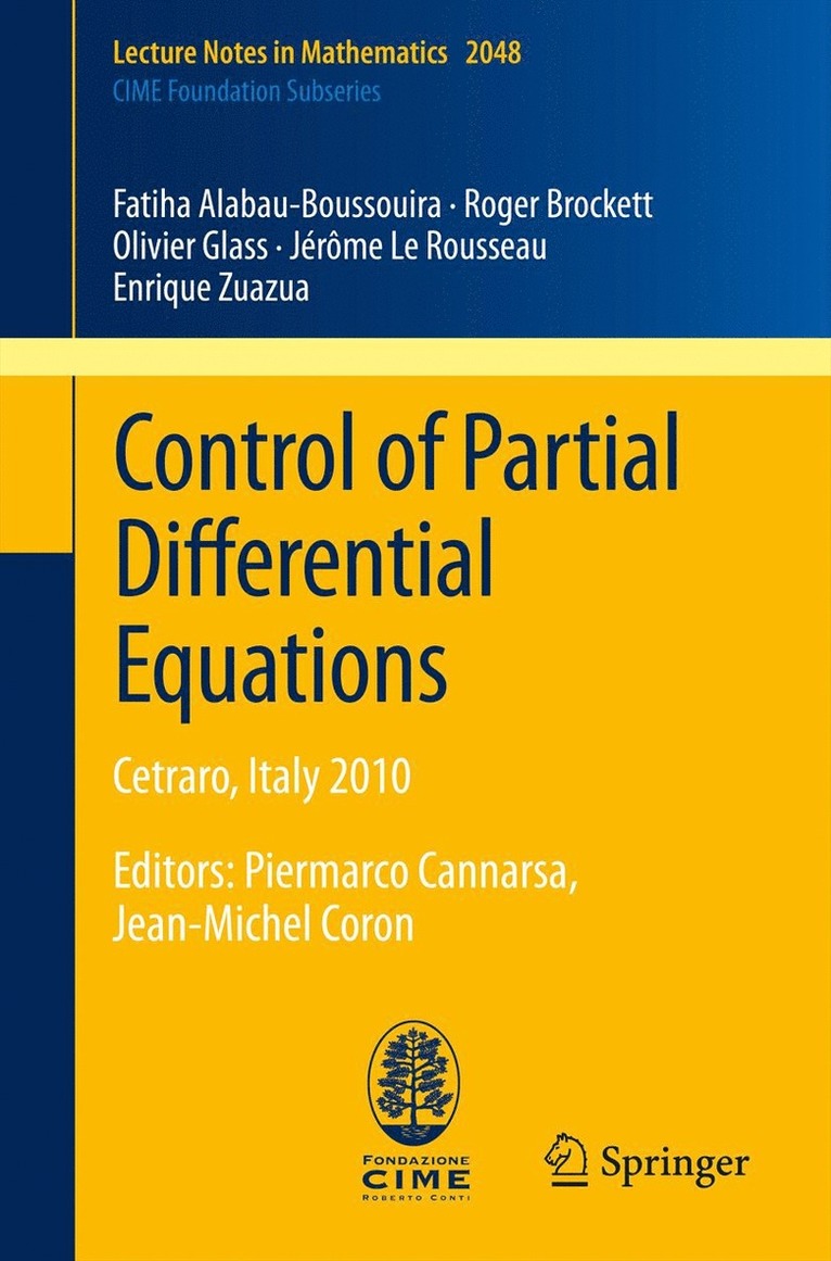 Fatiha Alabau-Boussouira, Roger Brockett, Olivier Glass, Jérôme Le Rousseau, Enrique Zuazua, Jerome Le Rousseau - Control of Partial Differential Equations, Häftad