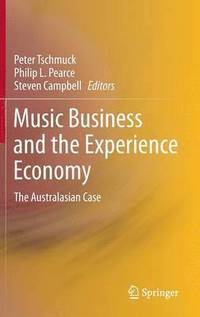 bokomslag Music Business and the Experience Economy
