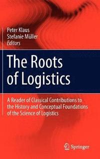 bokomslag The Roots of Logistics