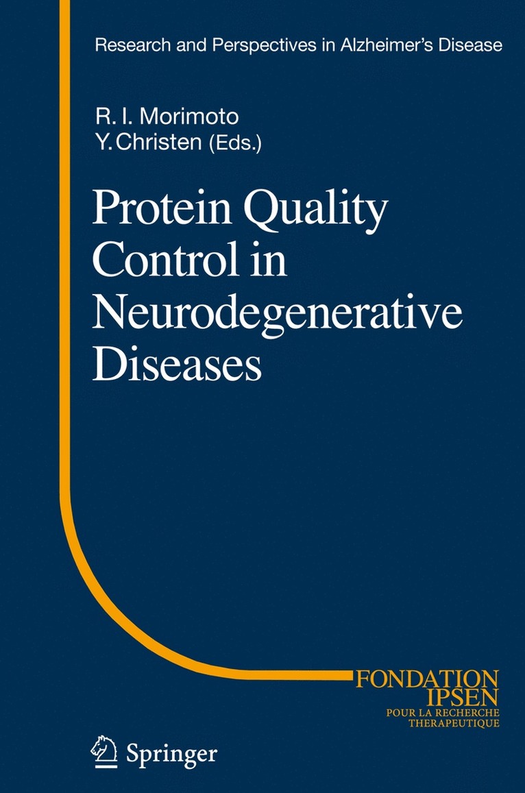 Richard I. Morimoto, Yves Christen - Protein Quality Control in Neurodegenerative Diseases, Inbunden