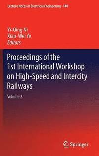 bokomslag Proceedings of the 1st International Workshop on High-Speed and Intercity Railways