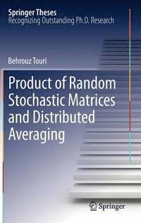 bokomslag Product of Random Stochastic Matrices and Distributed Averaging