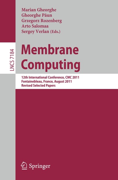 Marian Gheorghe, Gheorghe Paun, Grzegorz Rozenberg, Arto Salomaa, Sergey Verlan - Membrane Computing, Häftad