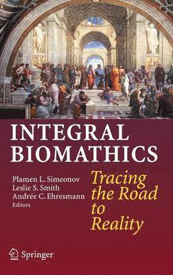 Plamen L. Simeonov, Leslie S. Smith, Andrée C. Ehresmann - Integral Biomathics, Inbunden