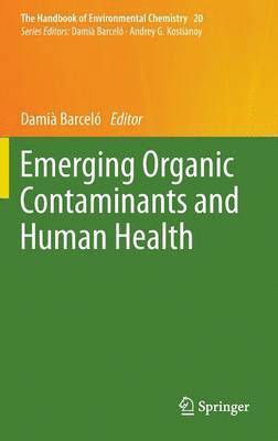 bokomslag Emerging Organic Contaminants and Human Health