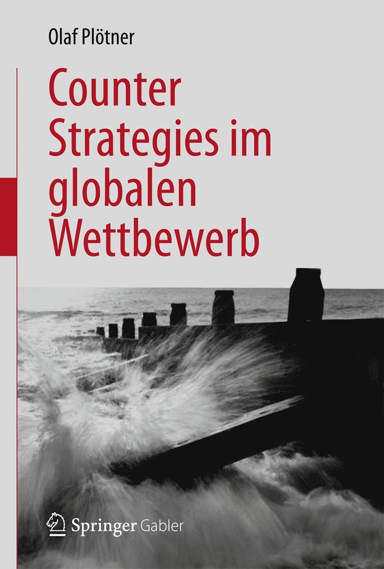 Olaf Plötner, Olaf Pl Tner, Olaf Plotner - Counter Strategies im globalen Wettbewerb, Inbunden