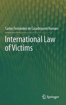 bokomslag International Law of  Victims