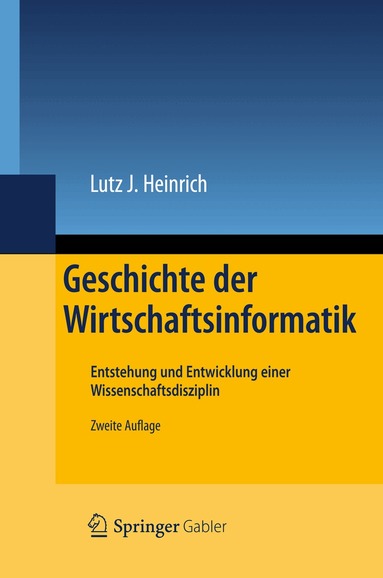 Lutz J. Heinrich - Geschichte der Wirtschaftsinformatik, Inbunden