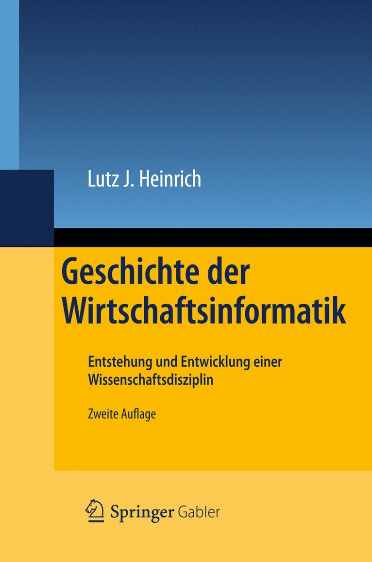 Lutz J. Heinrich - Geschichte der Wirtschaftsinformatik, Inbunden
