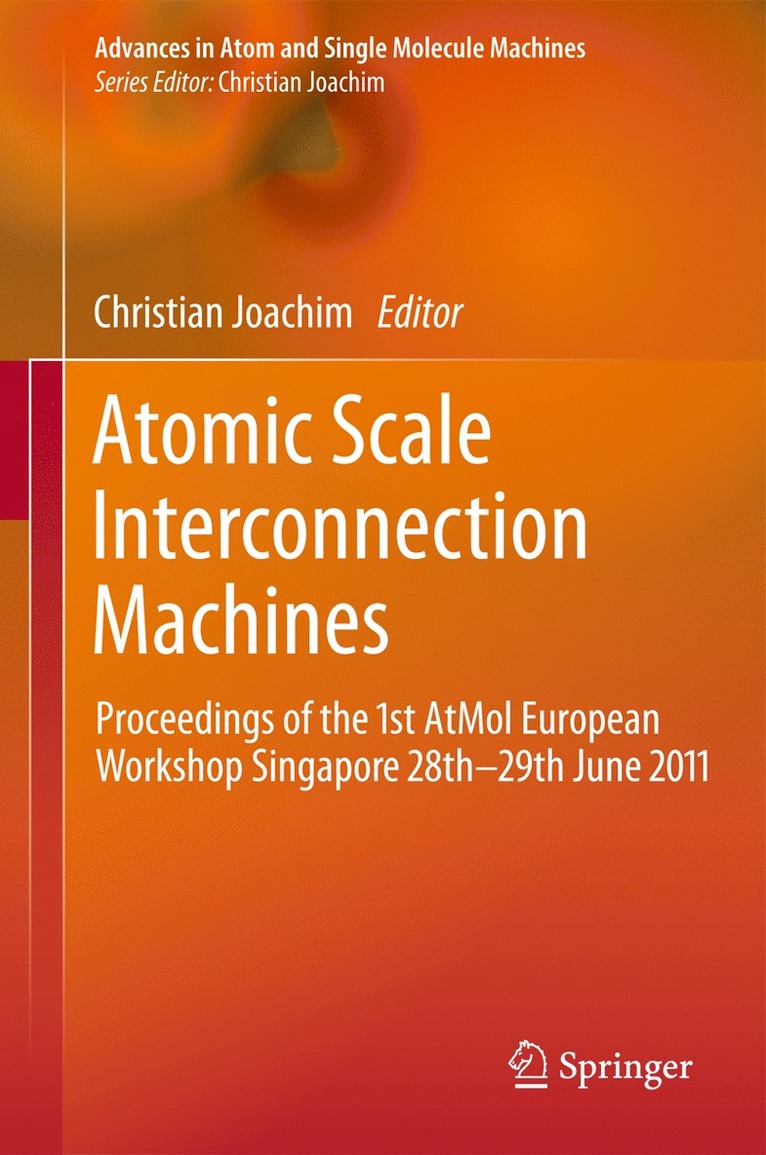 Christian Joachim - Atomic Scale Interconnection Machines, Inbunden