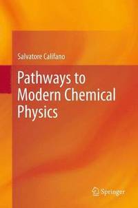 bokomslag Pathways to Modern Chemical Physics