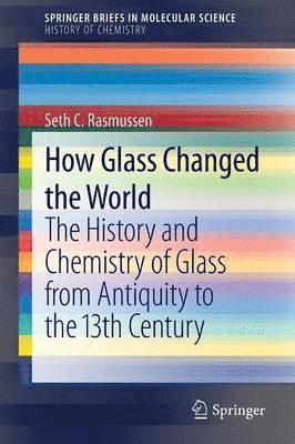 How Glass Changed the World 1