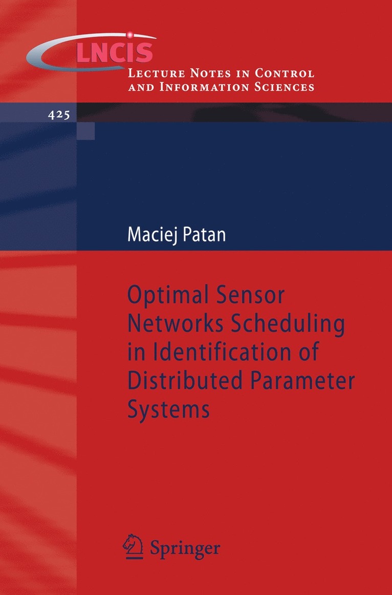 Optimal Sensor Networks Scheduling in Identification of Distributed Parameter Systems 1