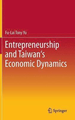 Entrepreneurship and Taiwan's Economic Dynamics 1