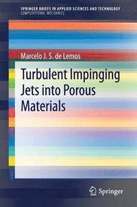 bokomslag Turbulent Impinging Jets into Porous Materials