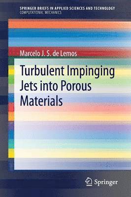 Turbulent Impinging Jets into Porous Materials 1