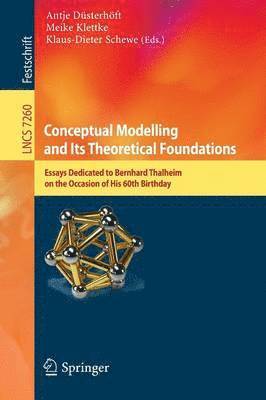 Conceptual Modelling and Its Theoretical Foundations 1