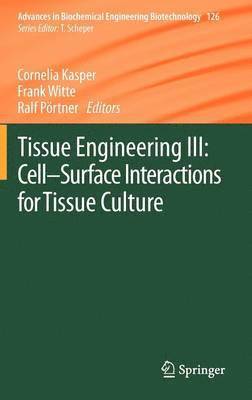 Tissue Engineering III: Cell - Surface Interactions for Tissue Culture 1