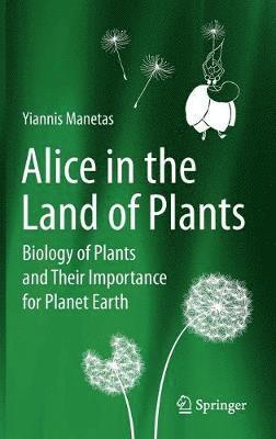 Yiannis Manetas - Alice in the Land of Plants, Inbunden