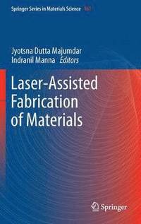 bokomslag Laser-Assisted Fabrication of Materials