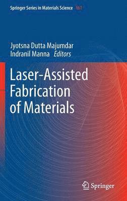 Laser-Assisted Fabrication of Materials 1