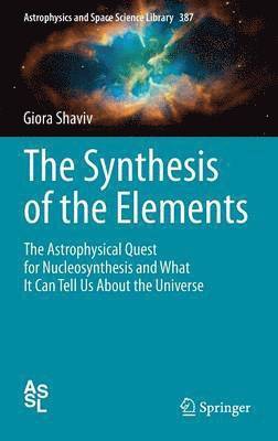 The Synthesis of the Elements 1