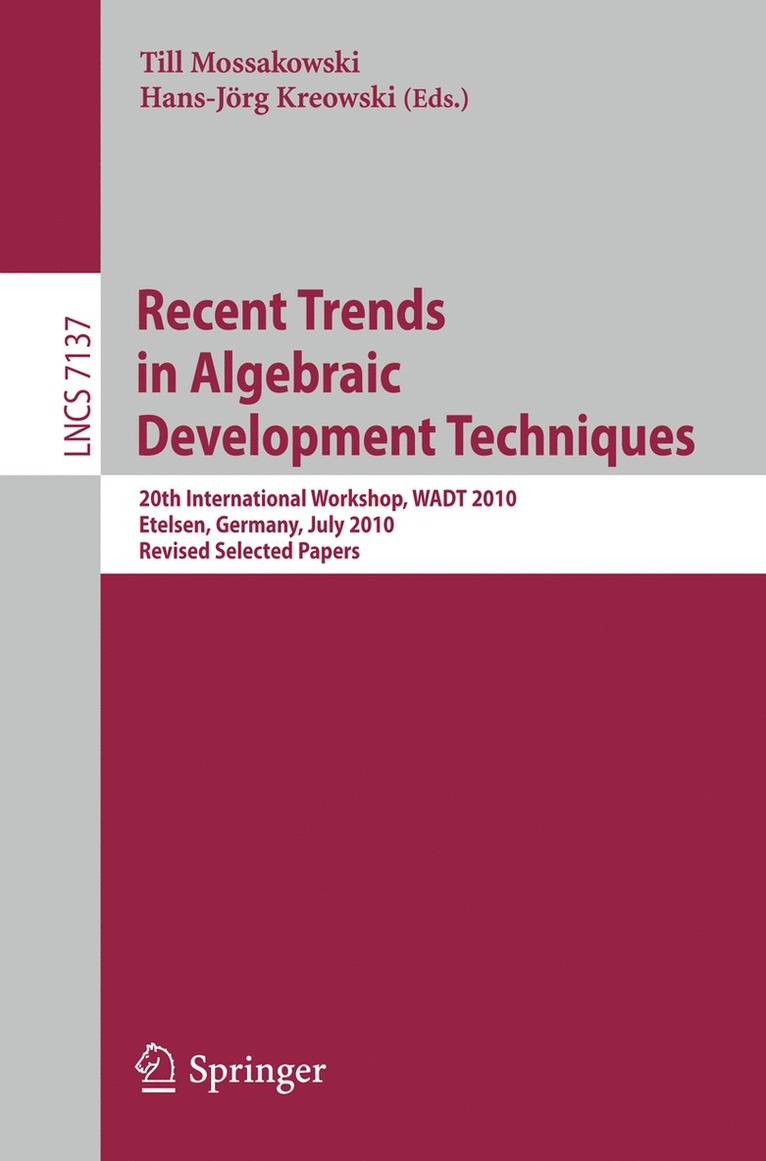 Till Mossakowski, Hans-Jörg Kreowski - Recent Trends in Algebraic Development Techniques, Häftad