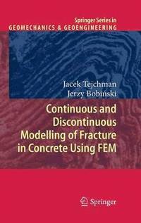 bokomslag Continuous and Discontinuous Modelling of Fracture in Concrete Using FEM