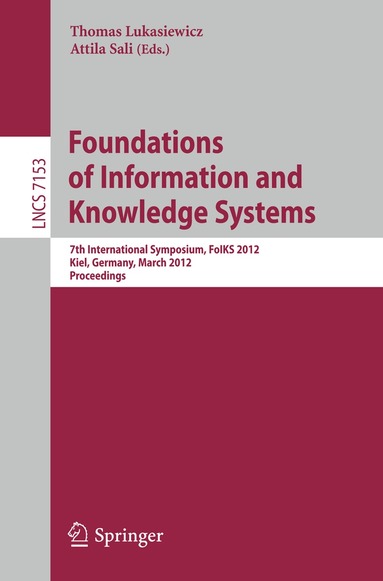 Thomas Lukasiewicz, Attila Sali - Foundations of Information and Knowledge Systems, Häftad