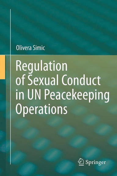 bokomslag Regulation of Sexual Conduct in UN Peacekeeping Operations