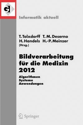 bokomslag Bildverarbeitung fr die Medizin 2012