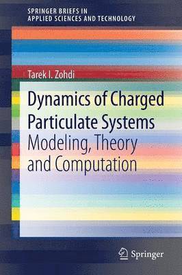 bokomslag Dynamics of Charged Particulate Systems