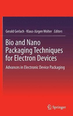 bokomslag Bio and Nano Packaging Techniques for Electron Devices