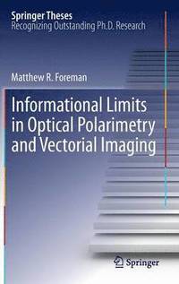 bokomslag Informational Limits in Optical Polarimetry and Vectorial Imaging