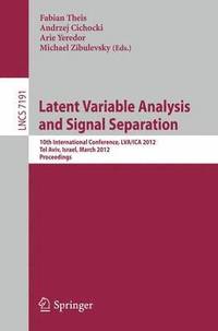 bokomslag Latent Variable Analysis and Signal Separation