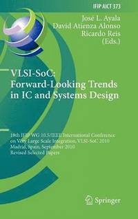 bokomslag VLSI-SoC: Forward-Looking Trends in IC and Systems Design